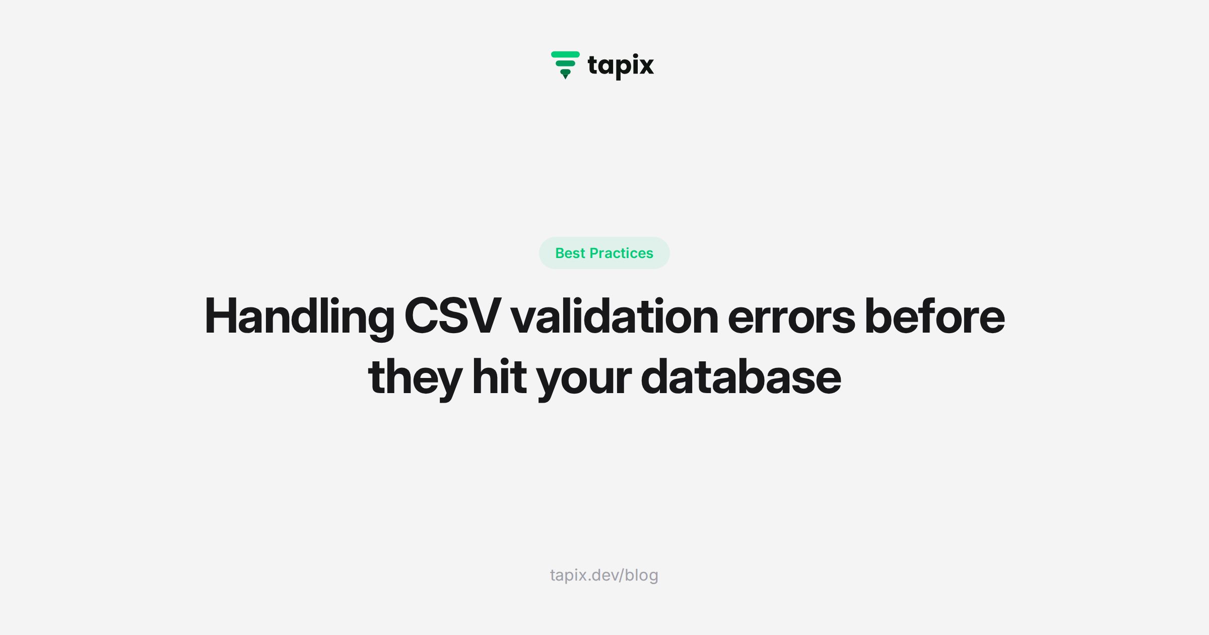 Handling CSV validation errors before they hit your database | Tapix